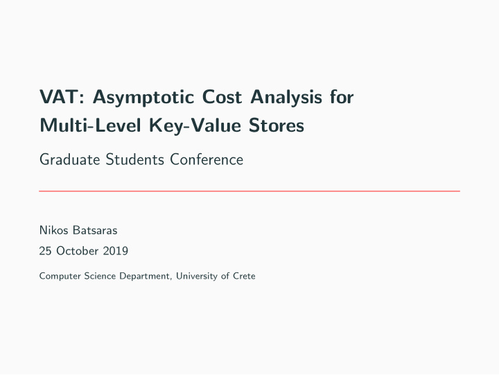 vat asymptotic cost analysis for multi level key value