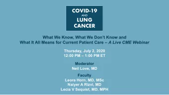 COVID-19  AND  LUNG  CANCER  What We Know, What We Dont Know and What It All Means for Current