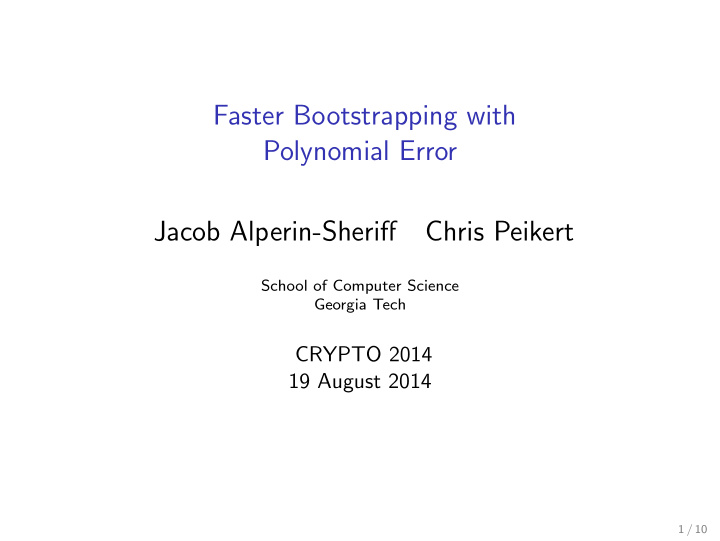 faster bootstrapping with polynomial error jacob alperin