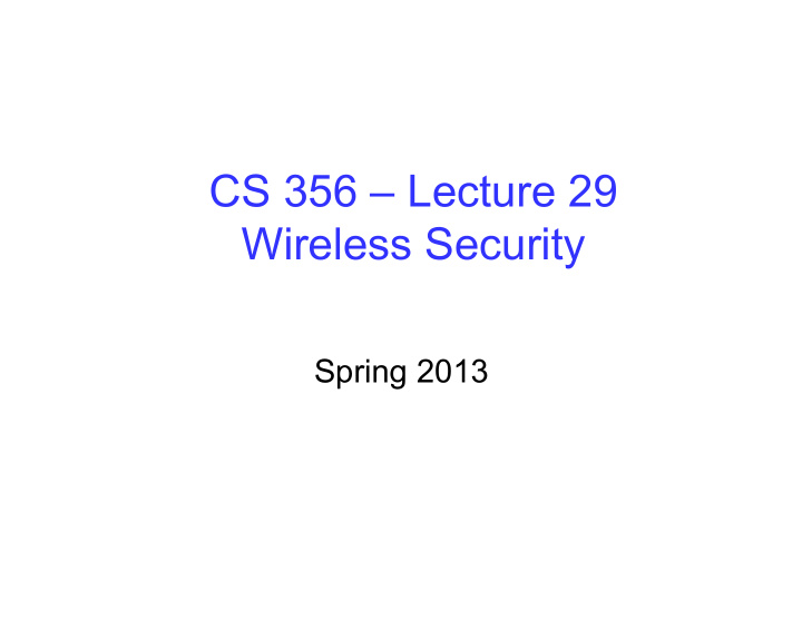 cs 356 lecture 29 wireless security