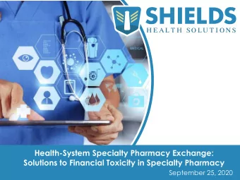 Health-System Specialty Pharmacy Exchange:  Solutions to Financial Toxicity in Specialty Pharmacy