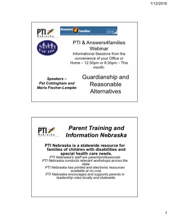 Guardianship and  Speakers   Reasonable  Pat Cottingham and  Marla Fischer-Lempke  Alternatives