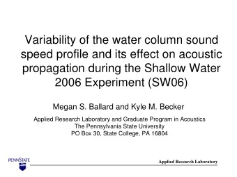 Variability of the water column sound  speed profile and its effect on acoustic  propagation during