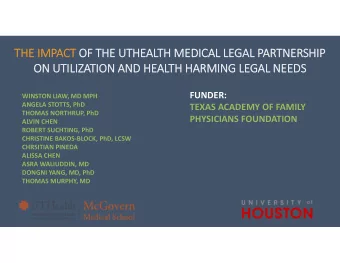 THE IMPACT OF THE UTHEALTH MEDICAL LEGAL PARTNERSHIP  ON UTILIZATION AND HEALTH HARMING LEGAL NEEDS