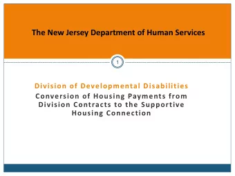 Division of Developmental Disabilities  1  Division of Developmental Disabilities  Conversion of