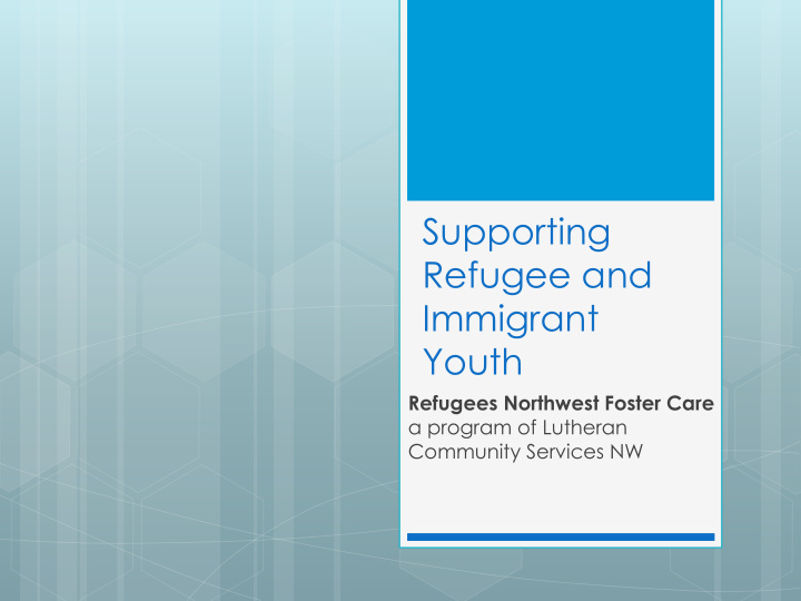supporting refugee and immigrant youth