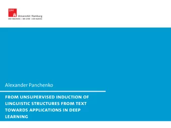 From unsupervised induction of  linguistic structures from text  towards applications in deep