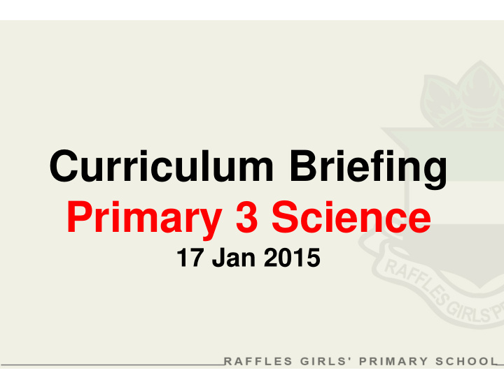 curriculum briefing primary 3 science