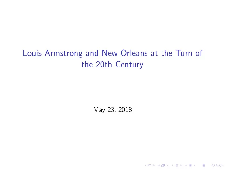 louis armstrong and new orleans at the turn of the 20th