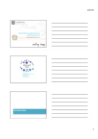 1/07/15    Responding to people who use  methamphetamine  Linda Jenner &amp; Nicole Lee  What