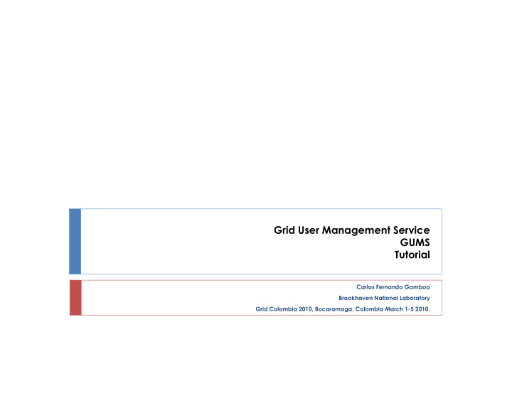 grid user management service gums tutorial