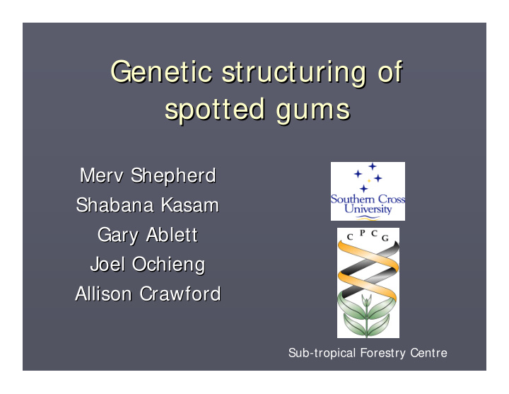genetic structuring of genetic structuring of spotted