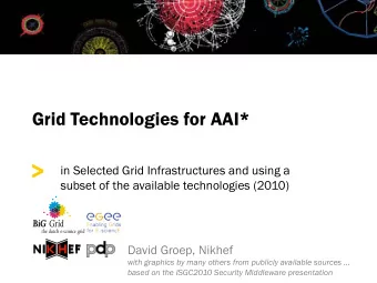 &gt;  in Selected Grid Infrastructures and using a  subset of the available technologies (2010)