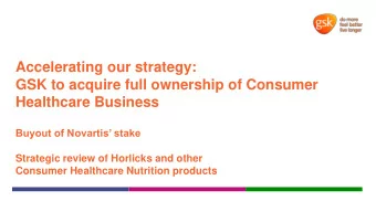 Accelerating our strategy:  GSK to acquire full ownership of Consumer  Healthcare Business  Buyout