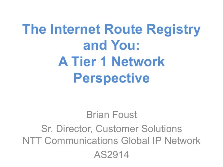 the internet route registry and you a tier 1 network