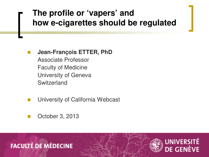 the profile or vapers and how e cigarettes should be