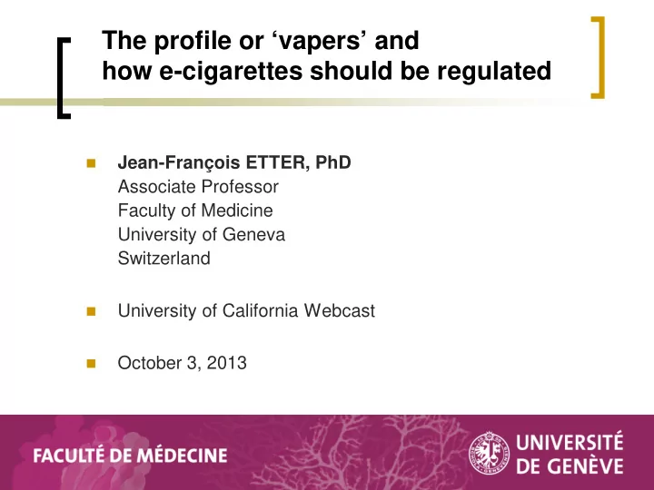 the profile or vapers and how e cigarettes should be