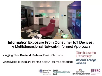 Information Exposure From Consumer IoT Devices:  A Multidimensional Network-Informed Approach