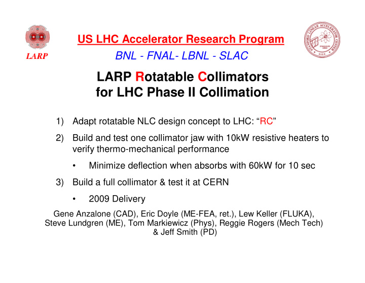larp rotatable collimators for lhc phase ii collimation