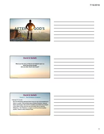 7/16/2018  David &amp; Goliath  What can the story of David and Goliath teach us  about becoming