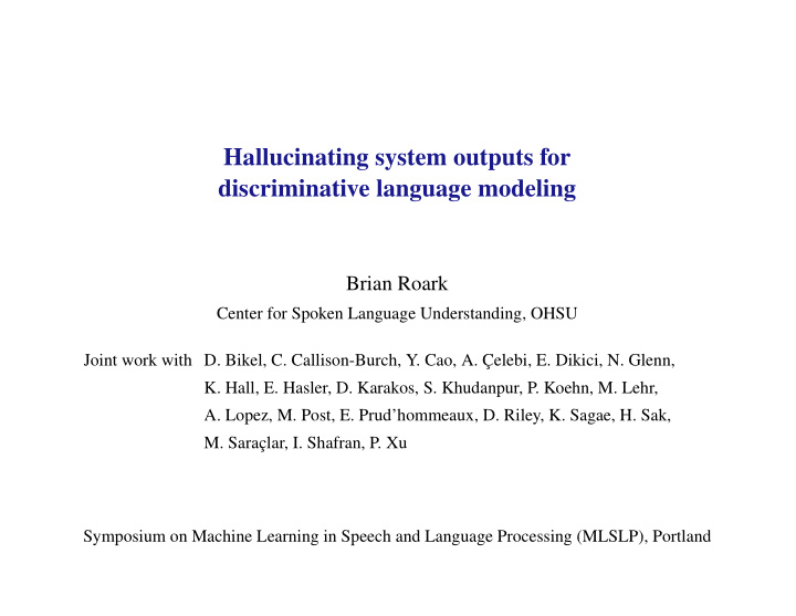 hallucinating system outputs for discriminative language