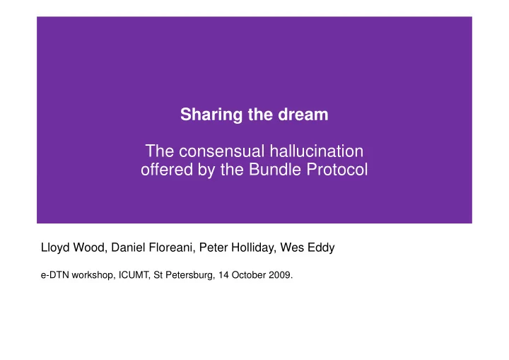 sharing the dream the consensual hallucination offered by
