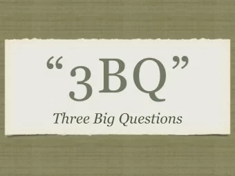 3BQ  Three Big Questions  CLASS 2  DID JESUS RISE?  Did it happen, and if it did - so
