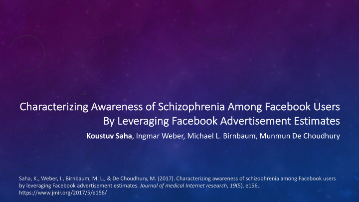 ch characterizi zing a g awareness o of sc schizophrenia