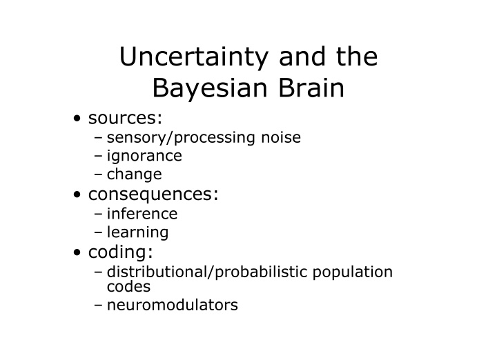 uncertainty and the bayesian brain