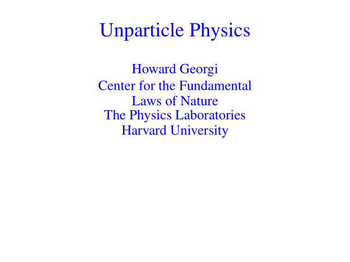 unparticle physics