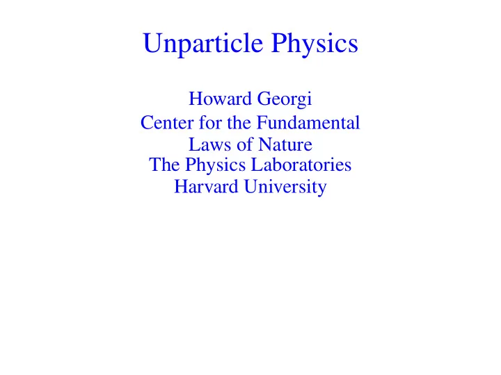 unparticle physics