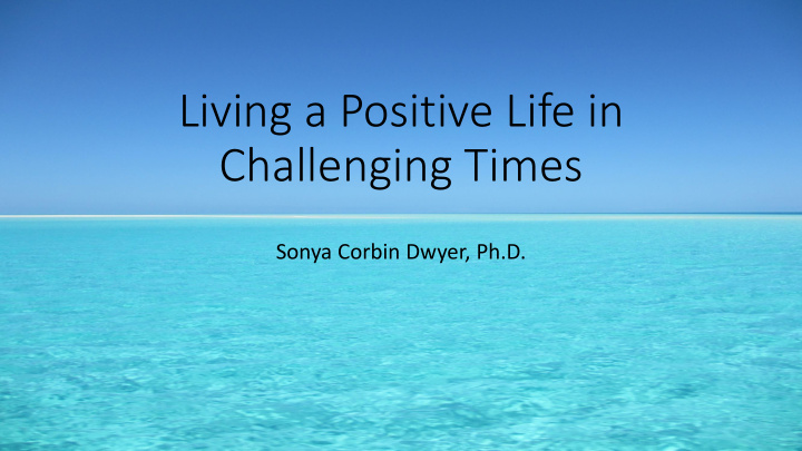 living a positive life in