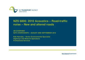 NZS 6806: 2010 Acoustics  Road-traffic  noise  New and altered roads  AN OVERVIEW  NZTA