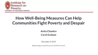 How Well-Being Measures Can Help  Communities Fight Poverty and Despair  Anita Chandra  Carol