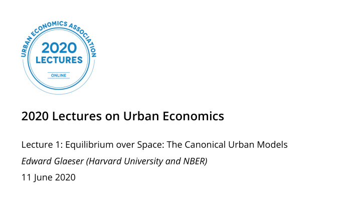 2020 lectures on urban economics