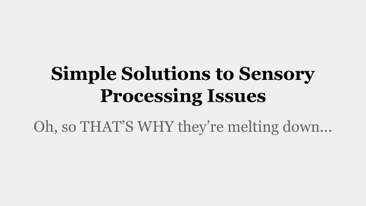 simple solutions to sensory processing issues