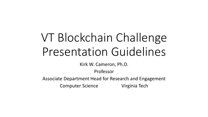 vt blockchain challenge presentation guidelines