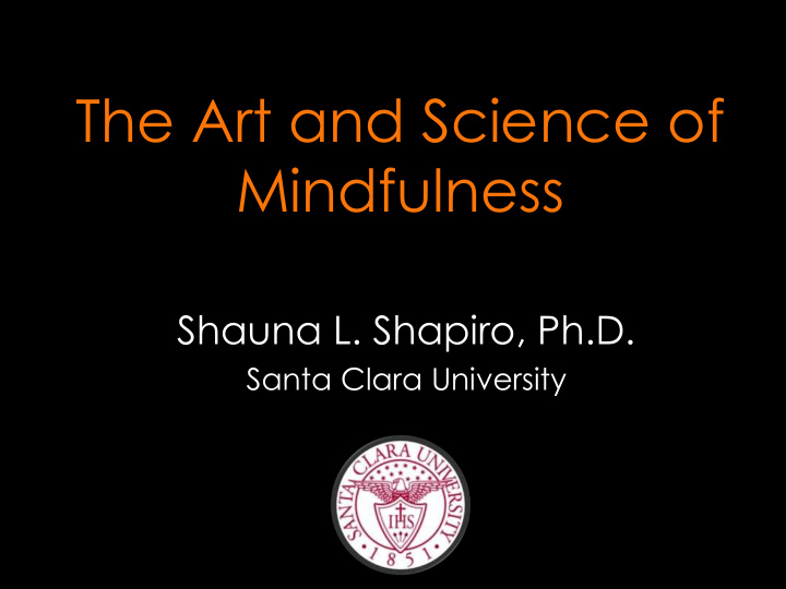 the art and science of mindfulness