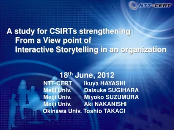 A study for CSIRTs strengthening   From a View point of  Interactive Storytelling in an