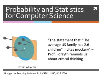 Probability and Statistics   for Computer Science  The statement that The  average US