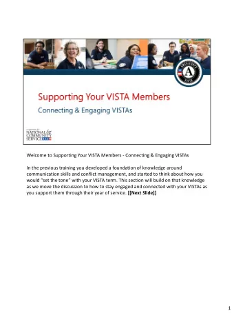 would set the tone with your VISTA term. This section will build on that knowledge  as we