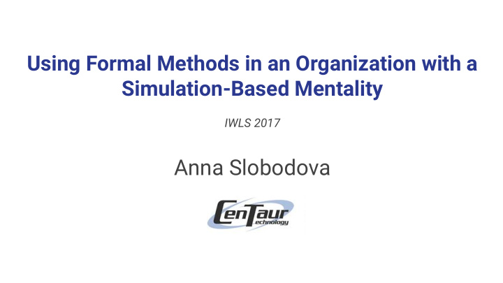 anna slobodova formal verification team