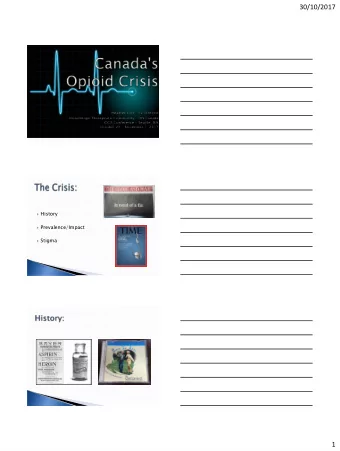 30/10/2017  History  Prevalence/Impact  Stigma  1  30/10/2017 Yearly Number of Opioid