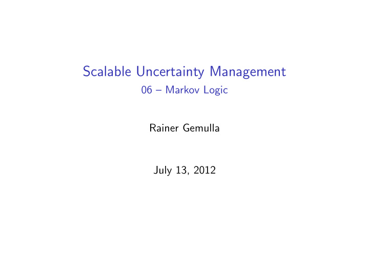 scalable uncertainty management