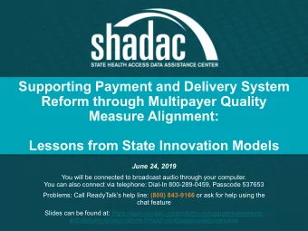 Supporting Payment and Delivery System  Reform through Multipayer Quality  Measure Alignment: