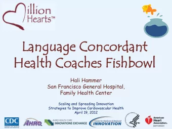 Lan  anguage C  e Concord  oncordant  Health Co  th Coache  hes  s Fi  Fishb  shbowl  Hali Hammer