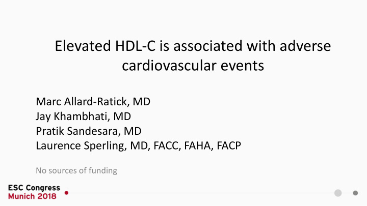 elevated hdl c is associated with adverse
