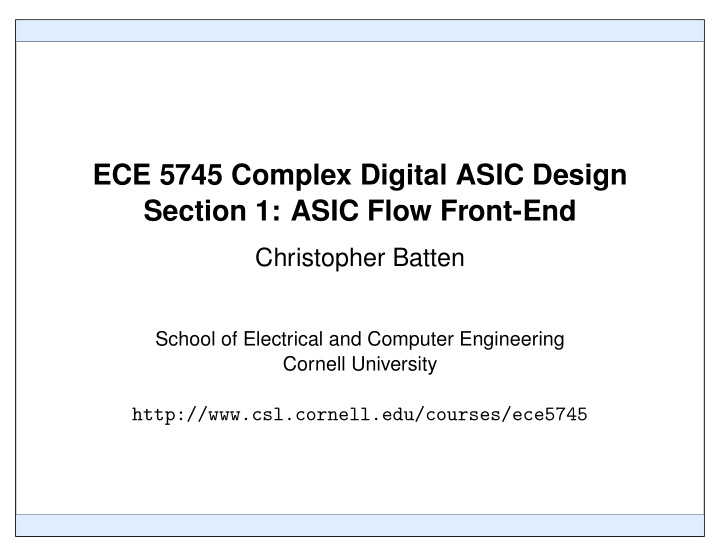 ece 5745 complex digital asic design section 1 asic flow