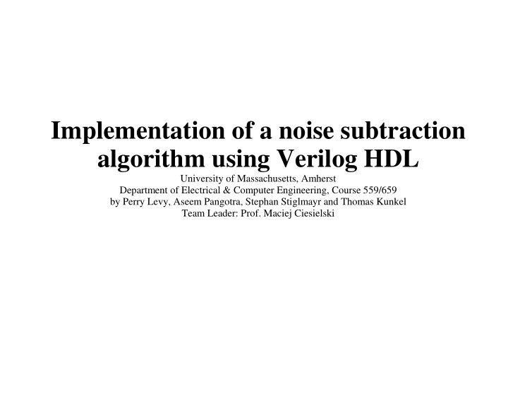 implementation of a noise subtraction algorithm using