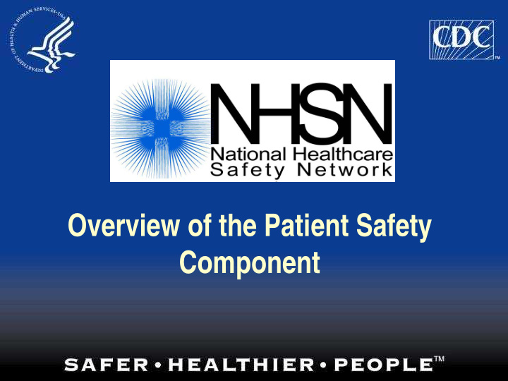 overview of the patient safety component objectives